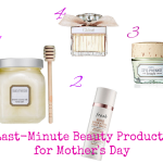 Last-minute beauty gifts for Mother’s Day